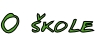 O škole
