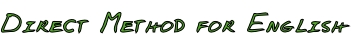 Direct Method for English
