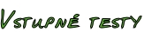 Vstupné testy
