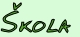 Škola
