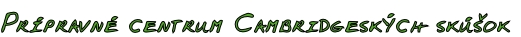 Prípravné centrum Cambridgeských skúšok

